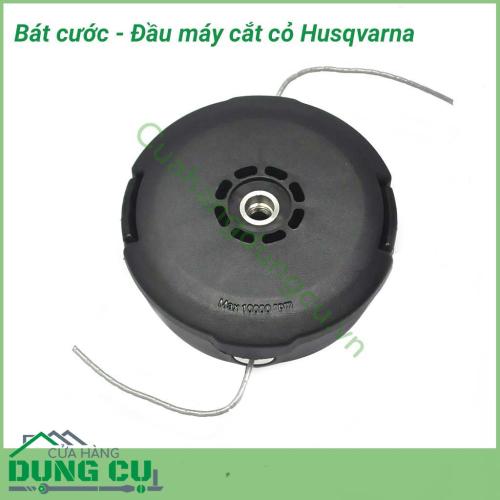 Bát cước - Đầu máy cắt cỏ Husqvarna là chi tiết được làm bằng hợp kim nhôm, với thiết kế gọn nhẹ là một bộ phận rất quan trọng của chiếc máy cắt cỏ. Bát cước có hình dạng như một chiếc bát, hình tròn. Bát cước được lắp ở đầu cần máy cắt cỏ.