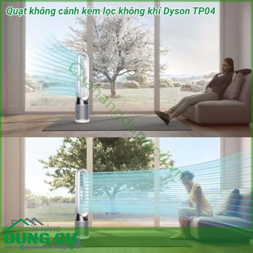 Quạt không cánh kèm lọc không khí Dyson TP04 được thiết kế theo công nghệ hiện đại, tạo ra luồng không khí mạnh. Kiểu dáng đẹp, dễ phối với nội thất Máy bao gồm lọc không khí, lọc được các hạt nano, nấm mốc trong không khí, và các mùi khó chịu