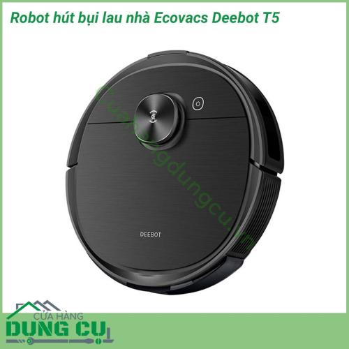 Robot hút bụi lau nhà Ecovacs Deebot T5 đem đến một không gian sang trọng và sạch sẽ. Bạn chỉ cần nghỉ ngơi và ra lệnh theo ý mình muốn, mọi thứ sẽ được T5 thực hiện ngay lập tức.