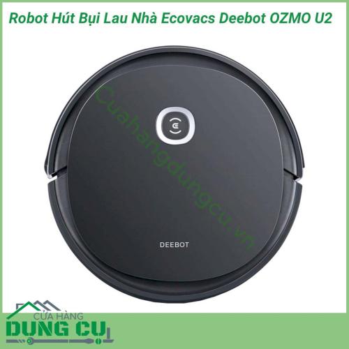 Robot Hút Bụi Lau Nhà Ecovacs Deebot OZMO U2 với công hệ thông mình, hút và lau đồng thời, có thể điều khiển qua smartphone, hút lông,tóc, thời gian hoạt động liên tục lên tới 150 phút.