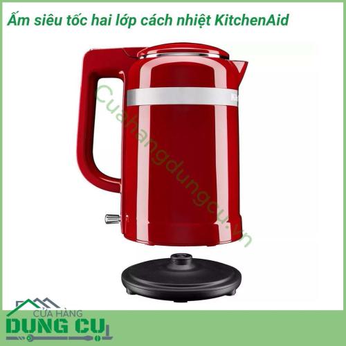 Ấm siêu tốc hai lớp cách nhiệt KitchenAid lớp bên trong bằng thép không gỉ , lớp bên ngoài có tác dụng cách nhiệt cực kỳ an toàn giúp cho chúng ta không bị bỏng khi chạm vào ấm, nhất là nhà có trẻ nhỏ