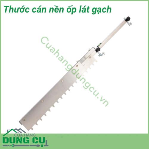 Thước cán nền lát gạch được thiết kế thông minh, sáng tạo có thể gấp gọn giúp dễ dàng mang theo. Thước cán nền giúp lát gạch nền dễ dàng với gạch lát tối đa 80cm. Sản phẩm có Nivo lấy thăng bằng giúp lát gạch phẳng hoặc tạo dốc dễ dàng.