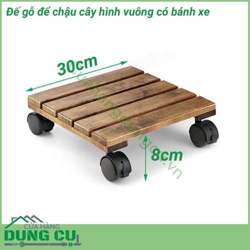 Đế gỗ để chậu cây hình vuông có bánh xe di chuyển được làm bằng gỗ chất lượng cao, bền và chắc chắn, chịu được trọng lượng đến 80kg giúp bạn dễ dàng đặt những chậu cây nhỏ lên 1 cách dễ dàng. Đế gỗ sẽ giúp không gian trở nên gọn gàng và đẹp mắt hơn.