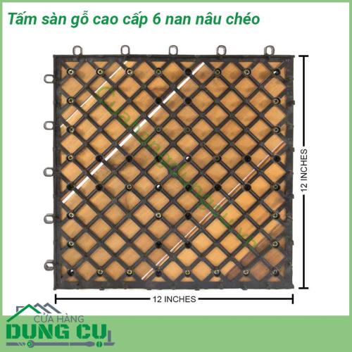 Tấm sàn gỗ tự nhiên cao cấp 6 nan nâu chéo sản phẩm thiết kế sáng tạo, các nan gỗ được gắn trên một vỉ nhựa tạo lên viên gạch kích thước 30 cm x 30 cm. Tấm sàn gỗ được lắp đặt một cách dễ dàng nhờ hệ thống khóa liên kết của vỉ nhựa.