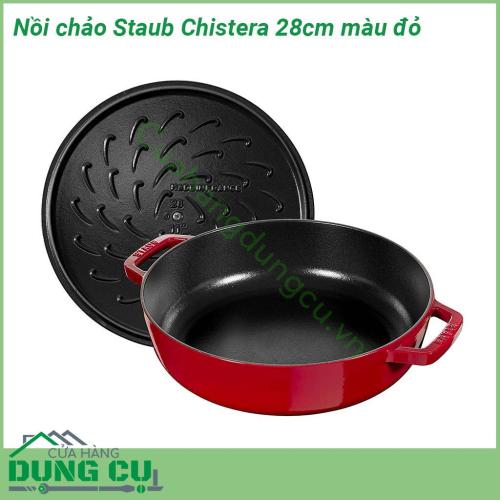 Nồi chảo Staub Chistera 28cm màu đỏ siêu bền với khả năng chịu nhiệt 800 độ C  Với đường kính 28cm sâu 9cm dung tích 3 7l màu đỏ quyến rũ nấu gì cũng ngon