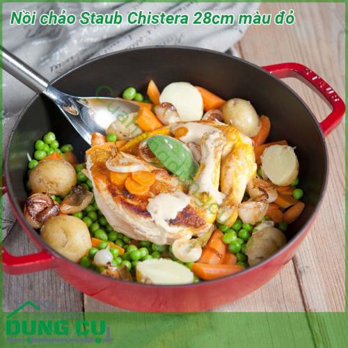 Nồi chảo Staub Chistera 28cm màu đỏ siêu bền với khả năng chịu nhiệt 800 độ C  Với đường kính 28cm sâu 9cm dung tích 3 7l màu đỏ quyến rũ nấu gì cũng ngon