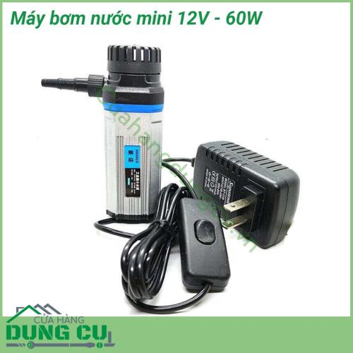 Máy bơm nước mini 12V 60W thiết kế nhỏ gọn dễ dàng sử dụng