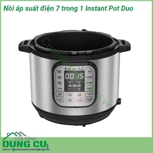 Nồi áp suất điện 7 trong 1 Instant Pot Duo với 14 chương trình nấu ăn nhanh chóng và đơn giản  Nồi bên trong được làm bằng thép không gỉ 3 lớp cực kỳ bền Thân máy mỏng có nắp giữchắc chắn Vỏ ngoài nồi cũng được làm bằng thép không gỉ không bám vân tay