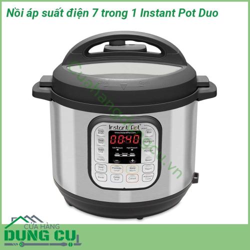 Nồi áp suất điện 7 trong 1 Instant Pot Duo với 14 chương trình nấu ăn nhanh chóng và đơn giản  Nồi bên trong được làm bằng thép không gỉ 3 lớp cực kỳ bền Thân máy mỏng có nắp giữchắc chắn Vỏ ngoài nồi cũng được làm bằng thép không gỉ không bám vân tay