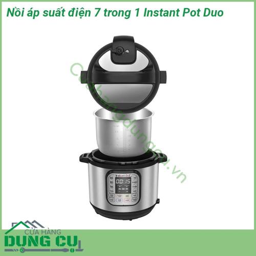 Nồi áp suất điện 7 trong 1 Instant Pot Duo với 14 chương trình nấu ăn nhanh chóng và đơn giản  Nồi bên trong được làm bằng thép không gỉ 3 lớp cực kỳ bền Thân máy mỏng có nắp giữchắc chắn Vỏ ngoài nồi cũng được làm bằng thép không gỉ không bám vân tay