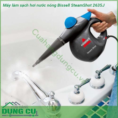 Máy làm sạch bằng hơi nước nóng Bissell 2635J giúp loại bỏ 99 9 vi khuẩn cứng đầu trên các vật dụng nhà bếp phòng tắm Máy thiết kế nhỏ gọn dễ dàng di chuyển và lắp đặt