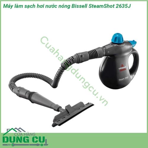 Máy làm sạch bằng hơi nước nóng Bissell 2635J giúp loại bỏ 99 9 vi khuẩn cứng đầu trên các vật dụng nhà bếp phòng tắm Máy thiết kế nhỏ gọn dễ dàng di chuyển và lắp đặt