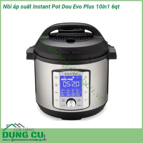 Nồi áp suất Instant Pot Dou Evo Plus 10in1 6qt được làm bằng chất liệu thép không gỉ cao cấp an toàn tuyệt đối với thực phẩm Một chiếc nồi có 3 phần nắp nồi với đáy ba lớp giá đỡ có tay cầm Các phụ kiện này có thể tháo lắp và vệ sinh dễ dàng