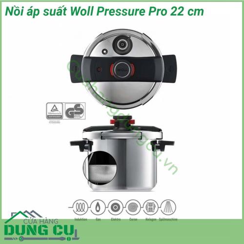 Nồi áp suất Woll Pressure Pro 22 cm nổi bật không chỉ bởi chất lượng cao mà còn bởi thiết kế tuyệt vời tính thiết thực và dễ sử dụng  Đường kính 22 cm Dung tích 6 lít phù hợp với mọi gia đình