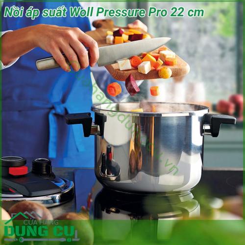 Nồi áp suất Woll Pressure Pro 22 cm nổi bật không chỉ bởi chất lượng cao mà còn bởi thiết kế tuyệt vời tính thiết thực và dễ sử dụng  Đường kính 22 cm Dung tích 6 lít phù hợp với mọi gia đình