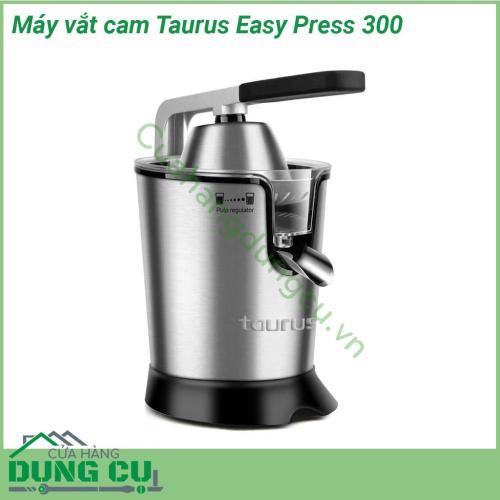 Máy vắt cam Taurus Easy Press 300 kiểu dáng nhỏ gọn chất liệu inox cao cấp rất bền an toàn cho sức khỏe của người dùng Chân đế chống trượt  Tốc độ vòng quay nhanh giúp vắt các tép cam cực nhuyễn vòi dẫn nước ép tiện lợi động cơ hoạt động êm ái