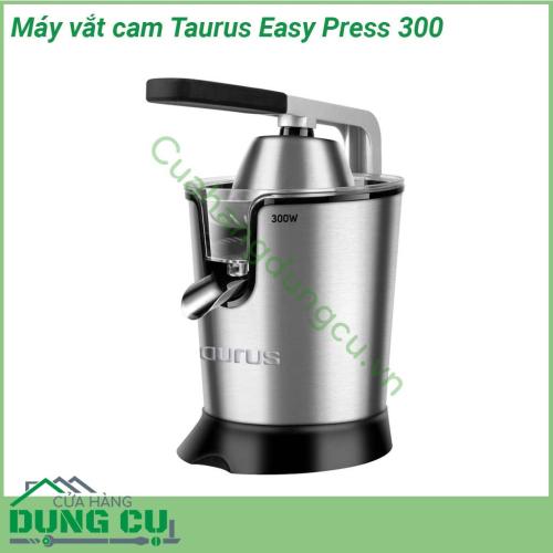 Máy vắt cam Taurus Easy Press 300 kiểu dáng nhỏ gọn chất liệu inox cao cấp rất bền an toàn cho sức khỏe của người dùng Chân đế chống trượt  Tốc độ vòng quay nhanh giúp vắt các tép cam cực nhuyễn vòi dẫn nước ép tiện lợi động cơ hoạt động êm ái