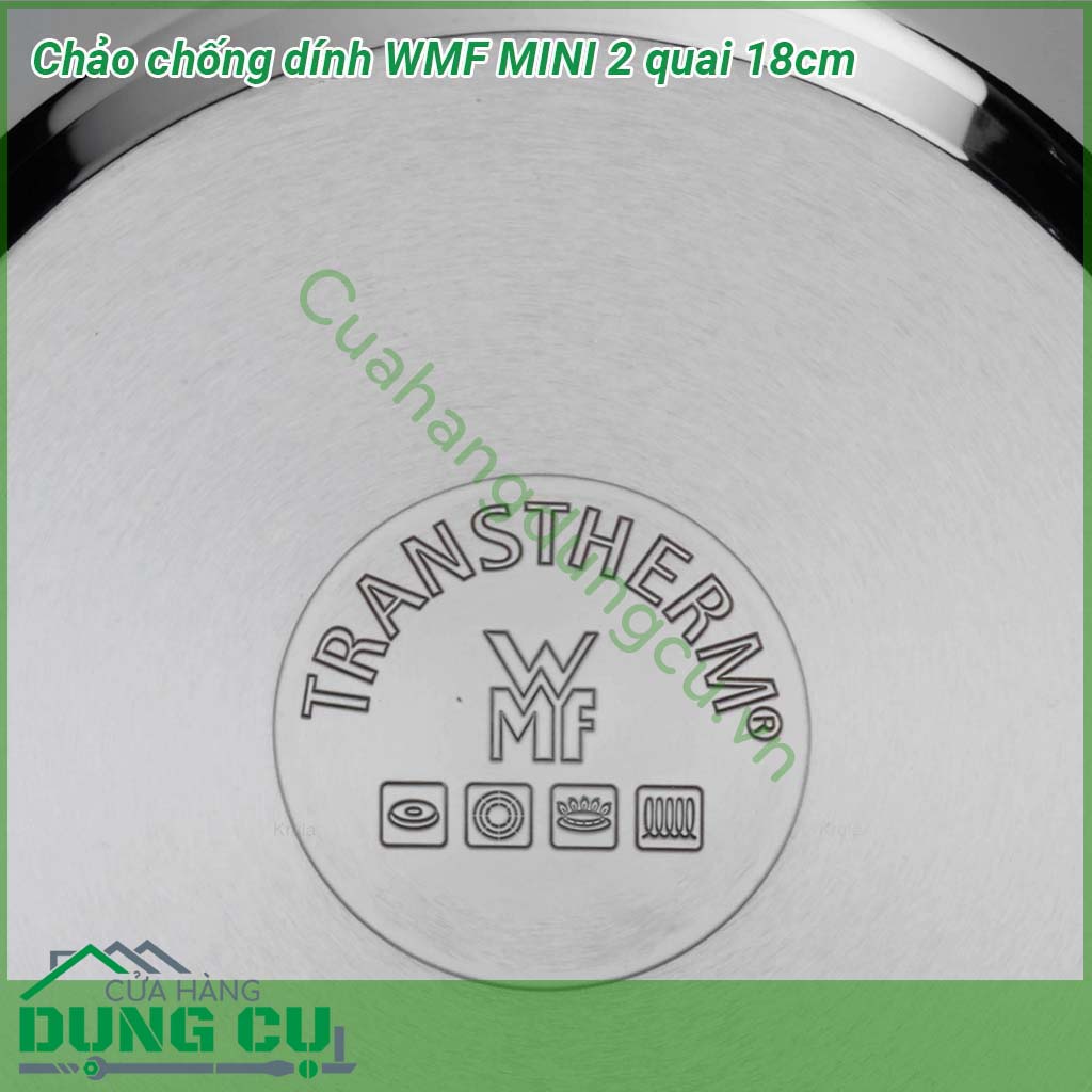 Chảo chống dính 2 quai WMF Mini 18cm được làm từ chất liệu Inox 18 10 giúp đun nấu nhanh và tiết kiệm năng lượng Lòng chảo phủ chống dính siêu bền an toàn không gây ung thư