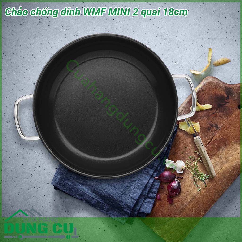 Chảo chống dính 2 quai WMF Mini 18cm được làm từ chất liệu Inox 18 10 giúp đun nấu nhanh và tiết kiệm năng lượng Lòng chảo phủ chống dính siêu bền an toàn không gây ung thư