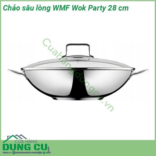 Chảo sâu lòng WMF Wok Party 28 cm được sử dụng chất liệu thép ko gỉ 18 10 ko bị ăn mòn và an toàn sức khỏe của người sử dụng  Nắp của chảo được làm bằng thủy tinh trong suốt dễ dàng quan sát khi nấu  Tay cầm cách nhiệt thuận tiện và an toàn cho người dùng