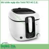 Nồi chiên ngập dầu Tefal FR3140 2 2 lit dung tích lớn dùng để chiên các món ngon cho tối đa 6 người Nồi dễ dàng vệ sinh hộp đựng và nắp có thể tháo rời và an toàn với máy rửa chén cũng như giỏ có tay cầm