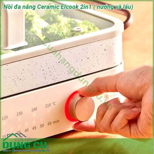 Nồi đa năng nướng lẩu Ceramic Elcook 2in1 thiết kế nhẹ nhàng và sang trọng  Toàn bộ lòng nồi phủ gốm ceramic chống dính dễ dàng vệ sinh không chứa chất gây hại cho sức khỏe  Tay cầm an toàn dễ dàng di chuyển Nắp nồi bằng thủy tinh chịu nhiệt tốt