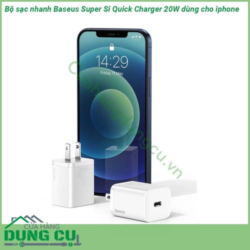 Bộ sạc nhanh Baseus Super Si Quick Charger 20W dùng cho iPhone 12 iP11 XS Max nhỏ gọn trọng lương nhẹ kiểu dáng thiết kế sang trọng đẹp mắt  Cơ chế bảo vệ thông minh tự động ngắt sạc khi sạc đầy bảo đảm an toàn tuyệt đối cho thiết bị và người sử dụng