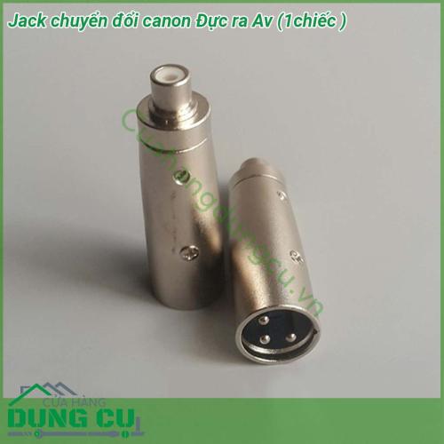 Jack chuyển đổi canon đực ra Av tín hiệu stereo chất lượng cao - được làn từ kim loại do vậy có độ bền cao đảm bảo cho ra chất lượng âm thanh đath chuẩn Sản phẩm tiện lợi cho bạn sử dụng được nhiều mục đích khác nhau