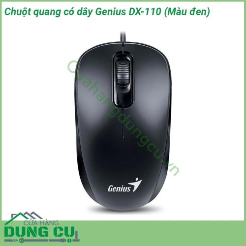 Chuột quang có dây Genius DX-110 thiết kế mạnh mẽ Vỏ nhựa có độ sần tạo cảm giác cầm nắm thoải mái và chắc chắn Genius DX-110 còn trang bị đèn Led khi chuột hoạt động sẽ có ánh đèn cho bạn cảm giác thoải mái hơn khi làm việc quá dài với máy tính