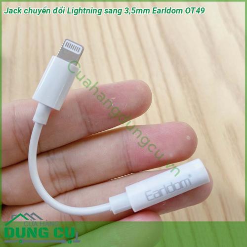 Jack chuyển đổi tai nghe chân Lightning sang 3 5mm Earldom OT49 thiết kế nhỏ gọn dây cáp chắc chắn dễ dàng mang theo