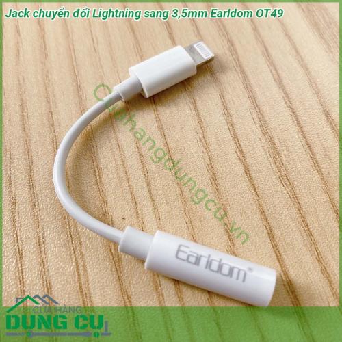 Jack chuyển đổi tai nghe chân Lightning sang 3 5mm Earldom OT49 thiết kế nhỏ gọn dây cáp chắc chắn dễ dàng mang theo