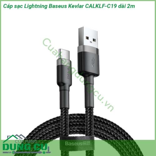 Cáp sạc Lightning Baseus Kevlar CALKLF-C19 dài 2m dây cáp được làm bằng sợi nylon carbon siêu bền Đầu cáp được thiết kế đặc biệt chắc chắn chống hiện tượng gảy đầu cáp Dây cáp vải dù siêu bền cho thời gian sử dụng cực lâu và ổn định  