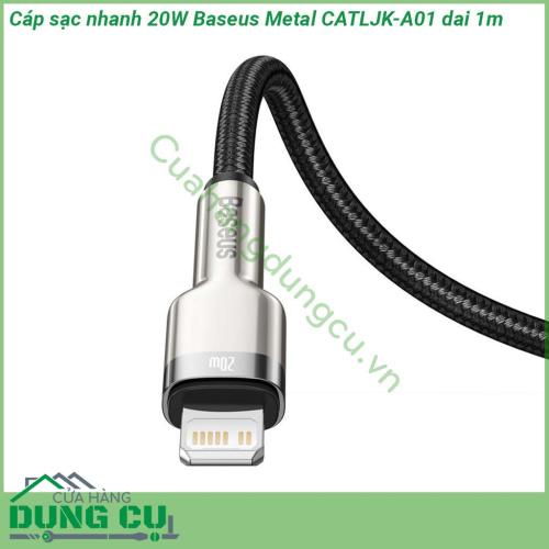 Cáp sạc nhanh 20W Baseus Metal CATLJK-A01 dai 1m toàn bộ phần dây cáp được bọc vải bện hình lưới với mật độ cao giúp cáp siêu chắc chắn chống rối chống đứt chống gãy gập hiệu quả  Đầu cáp được làm bằng hợp kim nhôm cao cấp chống va đập mạnh độ bền cao