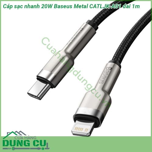 Cáp sạc nhanh 20W Baseus Metal CATLJK-A01 dai 1m toàn bộ phần dây cáp được bọc vải bện hình lưới với mật độ cao giúp cáp siêu chắc chắn chống rối chống đứt chống gãy gập hiệu quả  Đầu cáp được làm bằng hợp kim nhôm cao cấp chống va đập mạnh độ bền cao