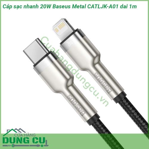 Cáp sạc nhanh 20W Baseus Metal CATLJK-A01 dai 1m toàn bộ phần dây cáp được bọc vải bện hình lưới với mật độ cao giúp cáp siêu chắc chắn chống rối chống đứt chống gãy gập hiệu quả  Đầu cáp được làm bằng hợp kim nhôm cao cấp chống va đập mạnh độ bền cao