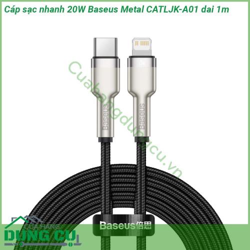 Cáp sạc nhanh 20W Baseus Metal CATLJK-A01 dai 1m toàn bộ phần dây cáp được bọc vải bện hình lưới với mật độ cao giúp cáp siêu chắc chắn chống rối chống đứt chống gãy gập hiệu quả  Đầu cáp được làm bằng hợp kim nhôm cao cấp chống va đập mạnh độ bền cao