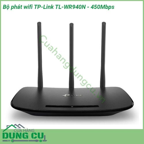 Bộ phát wifi TP-Link TL-WR940N - 450Mbps được làm bằng vỏ nhựa cao cấp vô cùng cứng cáp Có 3 ăng ten có thể tháo rời  Kiểu dáng đẹp có thể được gắn trên tường hoặc đặt nằm ngang trên bàn