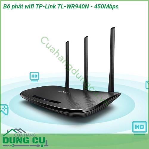 Bộ phát wifi TP-Link TL-WR940N - 450Mbps được làm bằng vỏ nhựa cao cấp vô cùng cứng cáp Có 3 ăng ten có thể tháo rời  Kiểu dáng đẹp có thể được gắn trên tường hoặc đặt nằm ngang trên bàn