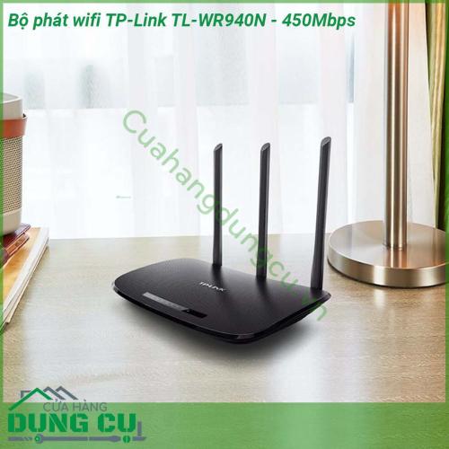 Bộ phát wifi TP-Link TL-WR940N - 450Mbps được làm bằng vỏ nhựa cao cấp vô cùng cứng cáp Có 3 ăng ten có thể tháo rời  Kiểu dáng đẹp có thể được gắn trên tường hoặc đặt nằm ngang trên bàn