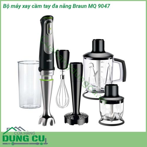 Bộ máy xay cầm tay đa năng Braun MQ 9047 dòng máy xay cao cấp nhất của Braun kết hợp sự xay trộn nhịp nhàng mềm mượt sử dụng dễ dàng cho kết quả tốt nhất