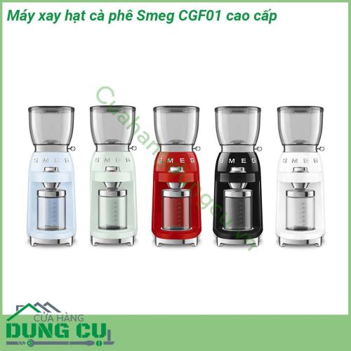 Máy xay hạt cà phê Smeg CGF01 cao cấp thiết kế nhỏ gọn  thân máy bằng nhôm đúc và cối xay bằng thép không gỉ hình nón cho phép xay đồng nhất giữ nguyên hương vị cà phê thơm ngon mà không làm thay đổi hương vị  