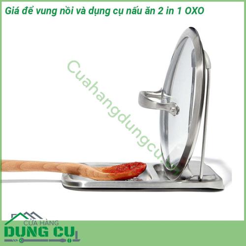 Giá để vung nồi và dụng cụ nấu ăn 2 in 1 OXO được thiết kế 2 trong 1 giúp mặt bàn và bếp nấu luôn gọn gàng Chất liệu an toàn khi sử dụng  