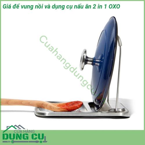 Giá để vung nồi và dụng cụ nấu ăn 2 in 1 OXO được thiết kế 2 trong 1 giúp mặt bàn và bếp nấu luôn gọn gàng Chất liệu an toàn khi sử dụng  