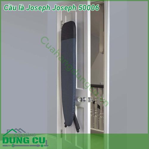 Cầu là Joseph Joseph 50006 với thiết kế sang trọng trang nhã hoàn thiện với cơ chế chân sáng tạo giúp giữ cho cả hai bộ chân được kê sát vào nhau khi gấp lại nhỏ gọn và mảnh mai  Nhỏ gọn Sản phẩm có móc treo dễ dàng giúp bạn treo cầu là lên gọn gàng  