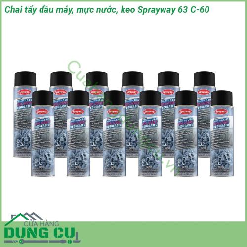 Chai tẩy dầu máy mực nước keo Sprayway 63 C-60 Solvent Degreaser dễ dàng tẩy chất dầu mở mực lớp sơn mới Nhanh khô khó bắt lửa độc tính thấp không để lại bụi bẩn  