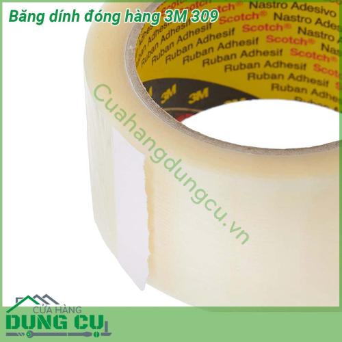 Băng dính đóng hàng 3M 309 kết cấu trong suốt  bám dính chắc chắn khó bung Khả năng chống mài mòn chống rách và bong tróc được đánh giá rất cao