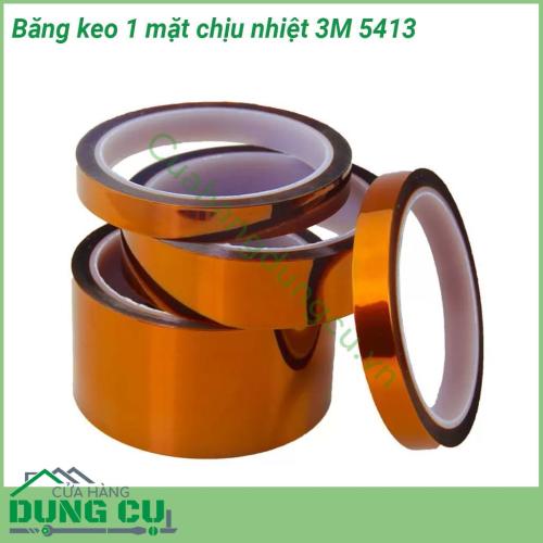 Băng keo 1 mặt chịu nhiệt 3M 5413 loại băng keo 1 mặt dày 0 07mm  có khả năng chống cháy   Băng keo dính tốt dể gỡ không để lại keo chuyên dùng trong đóng gói may mặc đồ dùng văn phòng