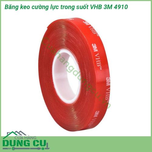 Băng keo cường lực trong suốt VHB 3M 4910 loại băng keo trong suốt có độ bám dính và đàn hồi rất tốt chịu được rung động khả năng kết dính cao dùng để thay thế các loại đinh vít thông thường nhằm tăng tính thẩm mỹ