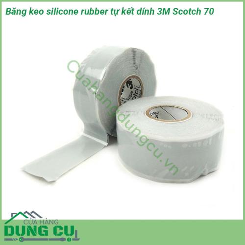 Băng keo silicone rubber tự kết dính 3M Scotch 70 được làm từ cao su silicone vô cơ tự kết dính với lớp lót dễ xé dễ lột đặc tính chịu nhiệt cao chống rò rỉ chống phóng điện cực kỳ tốt