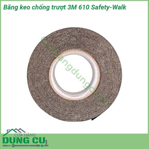 Băng keo chống trơn trượt dán sàn 3M 610 độ bền cao dễ sử dụng An toàn với môi trường và con người  Hiệu quả chống trơn trượt cao